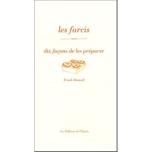 Les Farcis - Dix Façons De Les Préparer