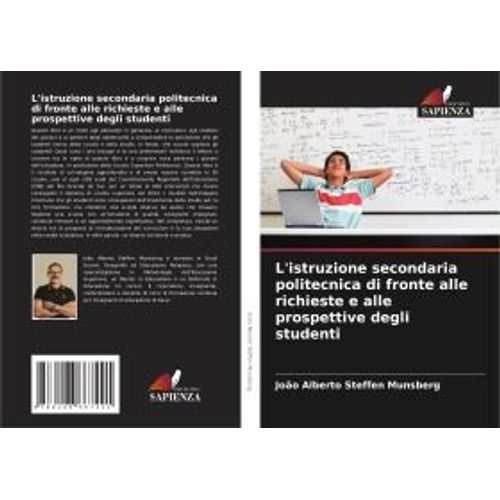 L'istruzione Secondaria Politecnica Di Fronte Alle Richieste E Alle Prospettive Degli Studenti