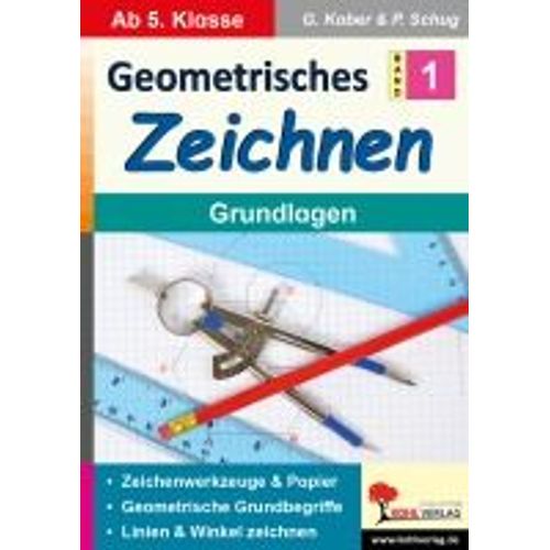 Geometrisches Zeichnen / Band 1: Grundlagen