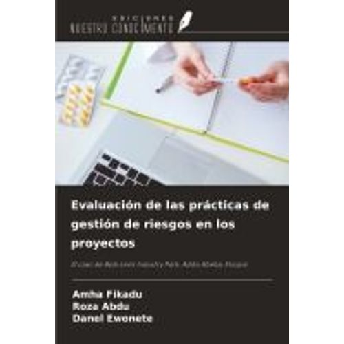 Evaluación De Las Prácticas De Gestión De Riesgos En Los Proyectos