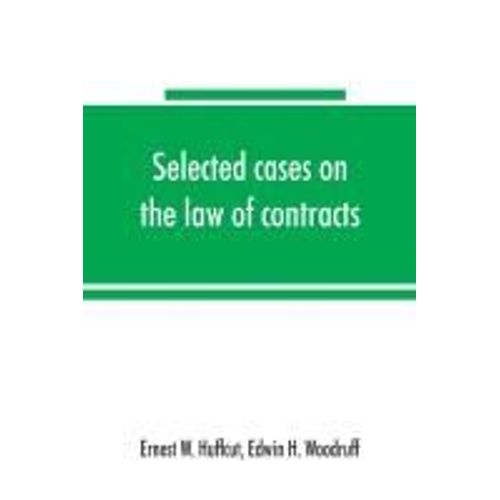 Selected Cases On The Law Of Contracts