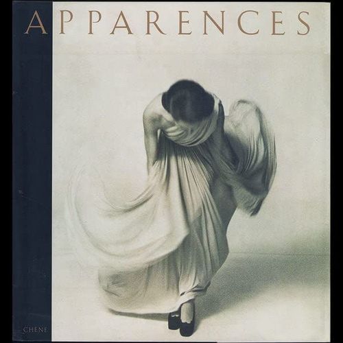 Apparences . La Photographie De Mode Depuis 1945