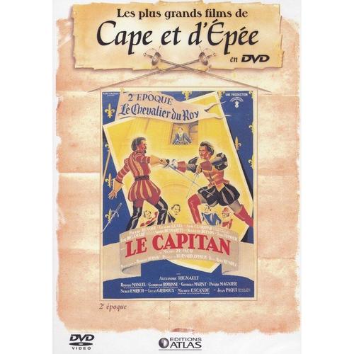 Le Capitan - Deuxième Époque Le Chevalier Du Roy - Editions Atlas