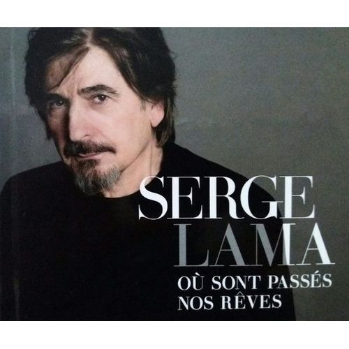Serge Lama - Ou Sont Passes Nos Reves - Cd 17 Titres Dont Bonus L'idole+ Dvd Cote Coulisses (Dans Les Secrets Du Disque)