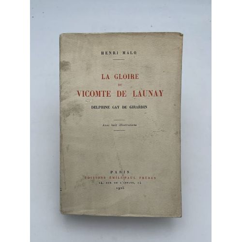 La Gloire Du Vicomte De Launay. Delphine Gay De Girardin