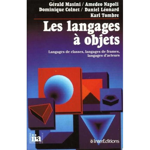 Les Langages À Objets - Langages De Classes, Langages De Frames, Langages D'acteurs
