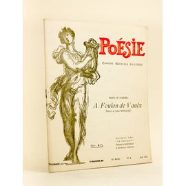 Poésie. Cahiers Mensuels Illustrés. 10e Année N° 6 - Juin 1931 [ Dans Ce Cahier : ] André Foulon De Vaulx ; Fernand Laplaud ; Octave Charpentier ; Pa