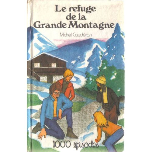 Le Refuge De La Grande Montagne