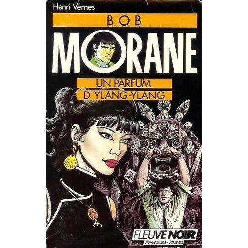 Bob Morane Tome 2 - Un Parfum D'ylang-Ylang