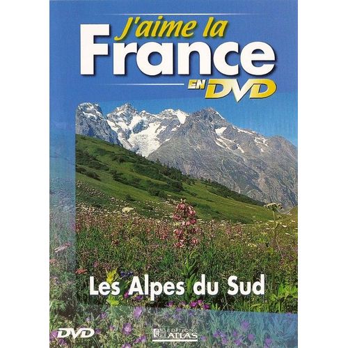 J'aime La France  - Les Alpes Du Sud