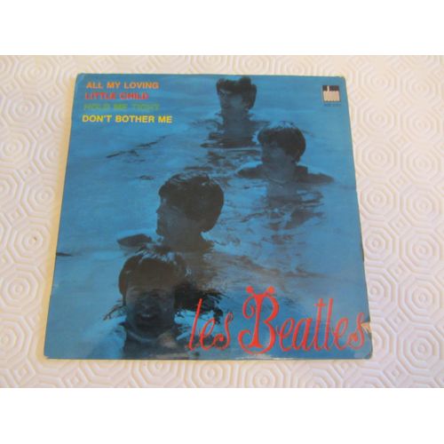 Les Beatles : All My Loving - Little Child - Hold Me Tight - Don't Brother Me