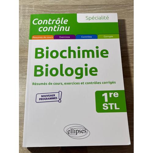 Biochimie Biologie 1ere Stl Nouveaux Programme 