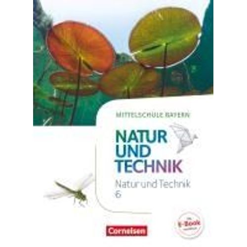Nut - Natur Und Technik 6. Jahrgangsstufe - Mittelschule Bayern - Schülerbuch