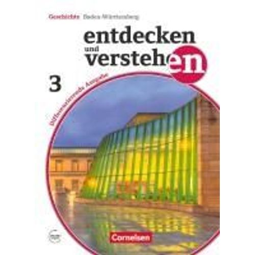 Entdecken Und Verstehen Band 3: 9./10. Schuljahr - Differenzierende Ausgabe Baden-Württemberg