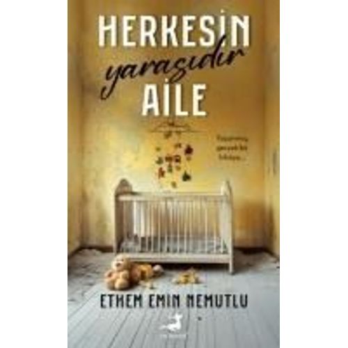 Herkesin Yarasidir Aile