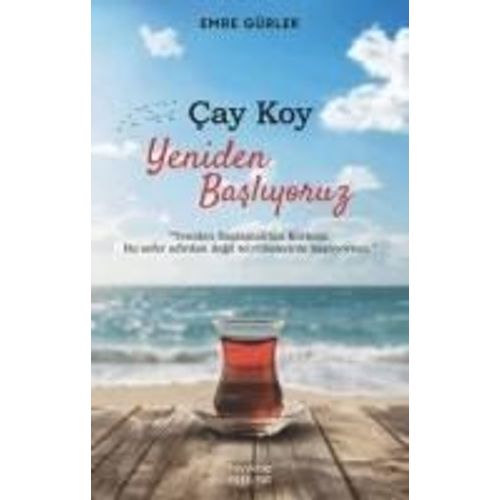 Cay Koy Yeniden Basliyoruz