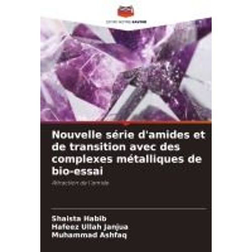 Nouvelle Série D'amides Et De Transition Avec Des Complexes Métalliques De Bio-Essai