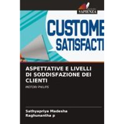 Aspettative E Livelli Di Soddisfazione Dei Clienti