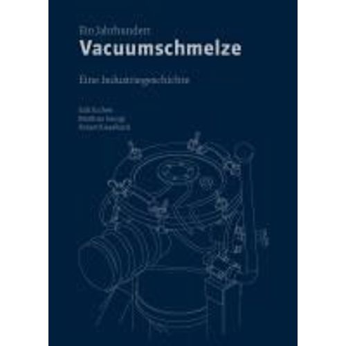 Ein Jahrhundert Vacuumschmelze