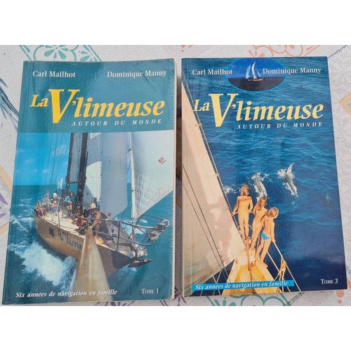 Livre La V'limeuse Autour Du Monde Tomes 1 Et 2 - Mailhot & Manny - 1997
