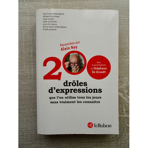 200 Drôles D'expressions (Alain Rey): Le Robert 2015