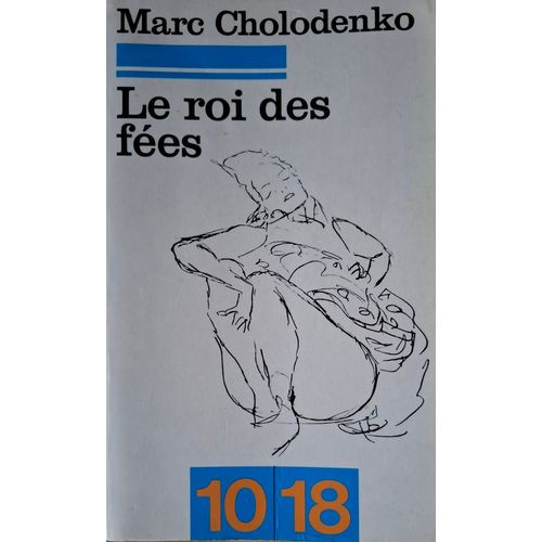 Marc Cholodenko - Le Roi De Fées