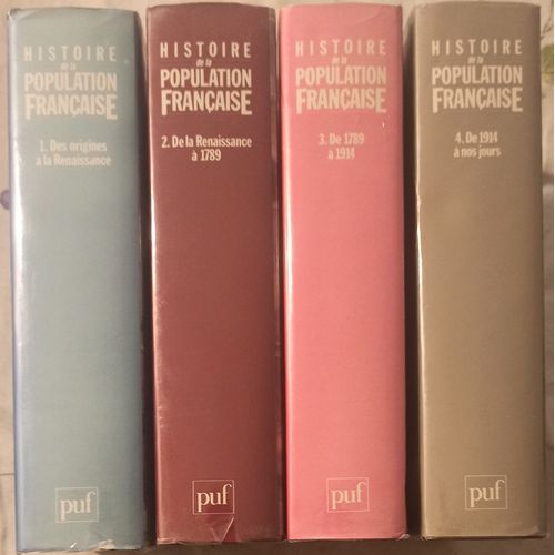 Histoire De La Population Française. Editions Puf 1988. 4 Tomes. T1 Des Origines À La Renaissance. T2 De La Renaissance À 1789. T3 De 1789 À 1914. T4 De 1914 À Nos Jours.