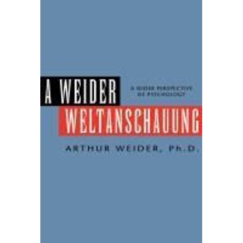 A Weider Weltanschauung