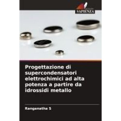 Progettazione Di Supercondensatori Elettrochimici Ad Alta Potenza A Partire Da Idrossidi Metallo