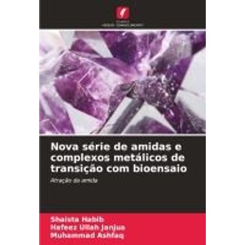 Nova Série De Amidas E Complexos Metálicos De Transição Com Bioensaio
