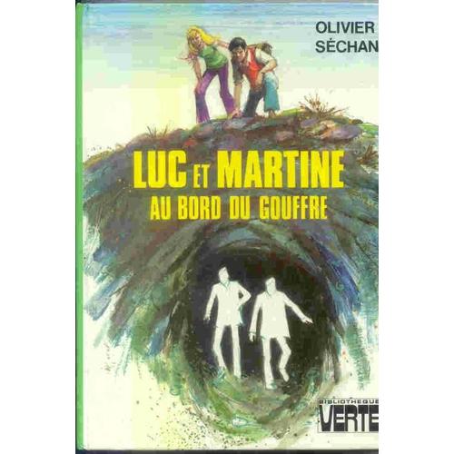 Luc Et Martine Au Bord Du Gouffre