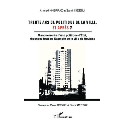 Trente Ans De Politique De La Ville, Et Après ?