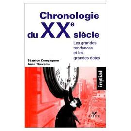 Chronologie Du 20ème Siècle - Les Grandes Tendances Et Les Grandes ...