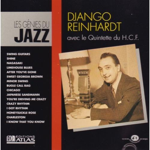 Les Génies Du Jazz : Django Reinhardt Avec Le Quintette Du Hcf