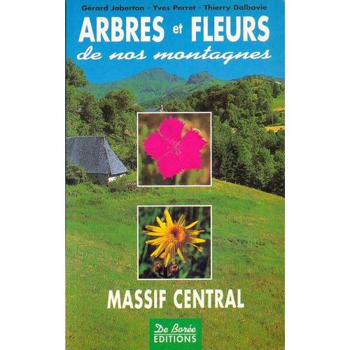 Arbres Et Fleurs De Nos Montagnes