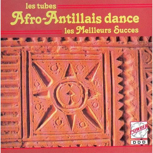 Les Tubes Afro-Antillais Dance : Les Meilleurs Succès