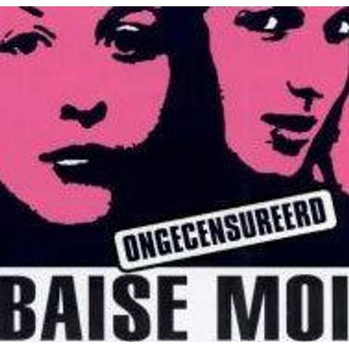 Baise-Moi - Edition Belge