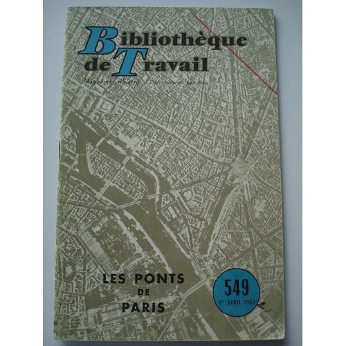 Bt Bibliothèque De Travail  N° 549 : Les Ponts De Paris