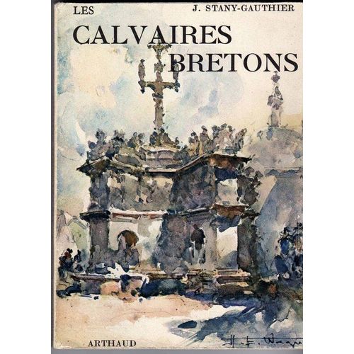 Les Calvaires Bretons - Arthaud 1950