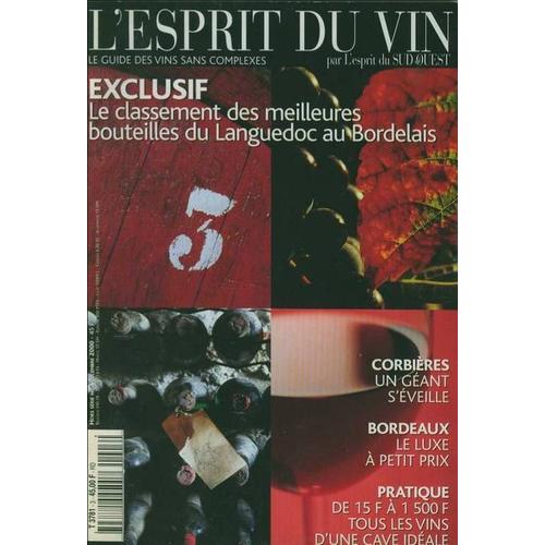 L Esprit Du Vin Hors-Série N° 3 : Le Classement Des Meilleures Bouteillesdu Languedoc Au Bordelais