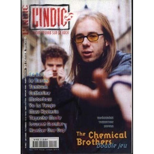 L'indic  N° 30 : The Chemical Brothers/ Ed Ball/ Le Baron/ Tantrum/ Catherine/ Motorbass/ Yo La Tengo/ Mass Hysteria/ Depêche Mode/ Laurent Garnier/ Number One Cup/ Tarnation