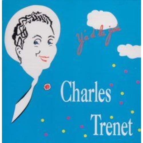 Charles Trenet 1937-1939 : Y'a D'la Joie