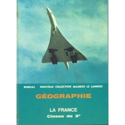 Geographie - La France - Classe De 3°