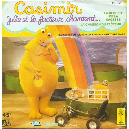Yves Brunier - Eliane Gauthier - Henri Bon : L'ile Aux Enfants Casimir Julie Et Le Facteur Chantent - La Recette De La Sagesse (Christophe Izard - Roger Pouly) 2'20 / La Chanson Du Facteur 2'16