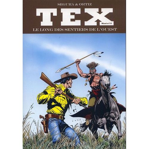 Album Tex Collection Maxi Numéro 13 "Le Long Des Sentiers De L'ouest", Éditions Clair De Lune, 336 Pages.