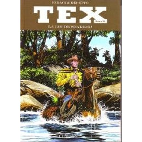 Album Tex Collection Maxi Numéro 16 "La Loi De Starker", Éditions Clair De Lune, 320 Pages.
