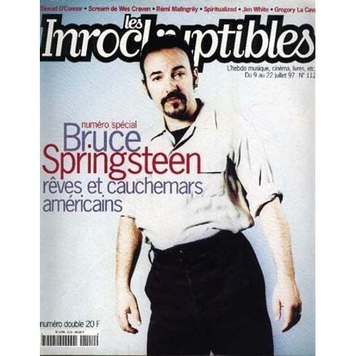 Les Inrockuptibles  N° 112 : Bruce Springteen / Sinead O¿Connor / Scream  Wes Craven / Remy Malingrëy / Spiritualized / Jim White / Gregory La Cava / Evan Parker / Georg Ch.  Litchenberg