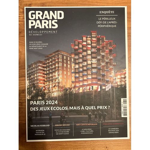 Magazine Grand Paris Développement Num 32 Décembre 2019 « Paris 2024 Des Jeux Écolos, Mais À Quel Prix » Et Son Supplément « Seine-Saint-Denis Un Territoire Central Pour Les Enjeux De La Métropole »