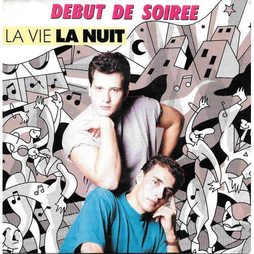 Début De Soirée : La Vie La Nuit (Version Originale) / Week-End Dance [Vinyle 45 Tours 7"] 1988