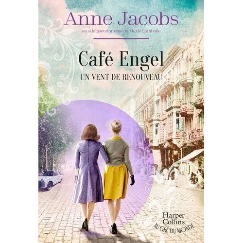 Café Engel - Tome 4 - Un Vent De Renouveau